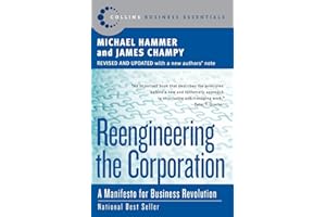 Reengineering the Corporation: A Manifesto for Business Revolution