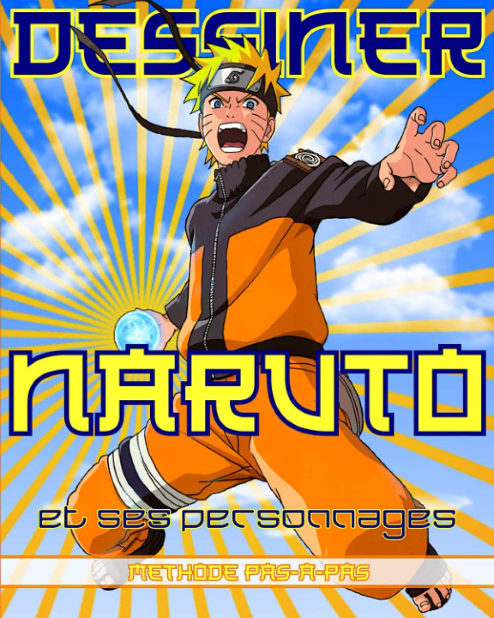 Dessiner Naruto Et Ses Personnages Methode Pas A Pas Apprenez Methodiquement A Creer Zabuza Momochi Sakura Haruno Gaara Et Bien D Autres Format Confortable Tous Ages French Edition Ayame Naoto Amazon Com Books