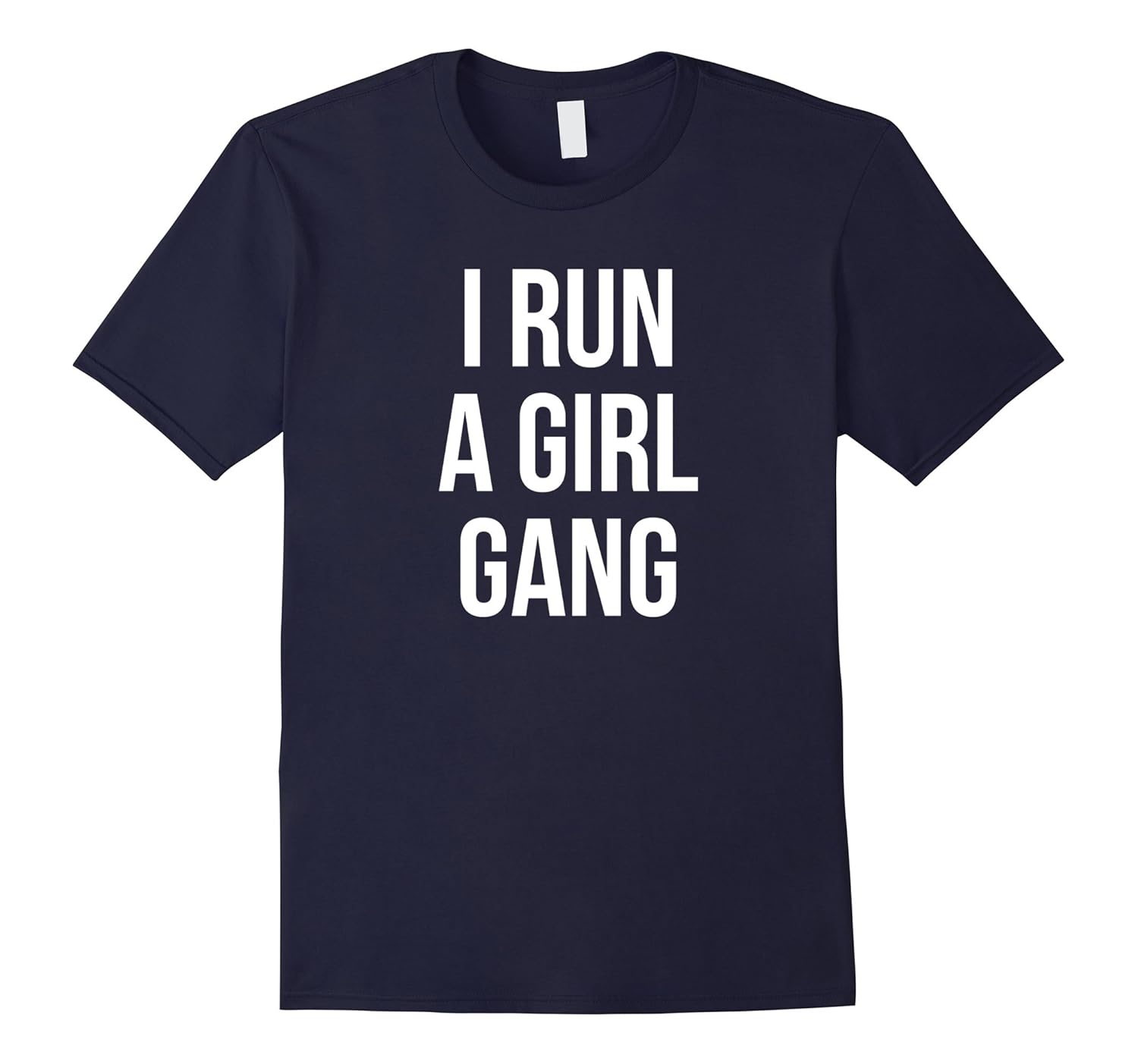 I Run a Girl Gang - Raising all Daughters T-Shirts-Rose