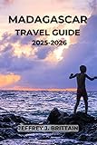 Madagascar Travel Guide 2025-2026