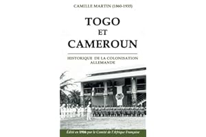 Le Togo et le Cameroun (1916): Historique de la colonisation allemande