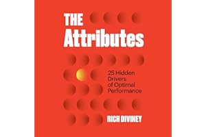 The Attributes: 25 Hidden Drivers of Optimal Performance
