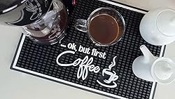 Ok But First Coffee Sign Rubber Bar Mat for