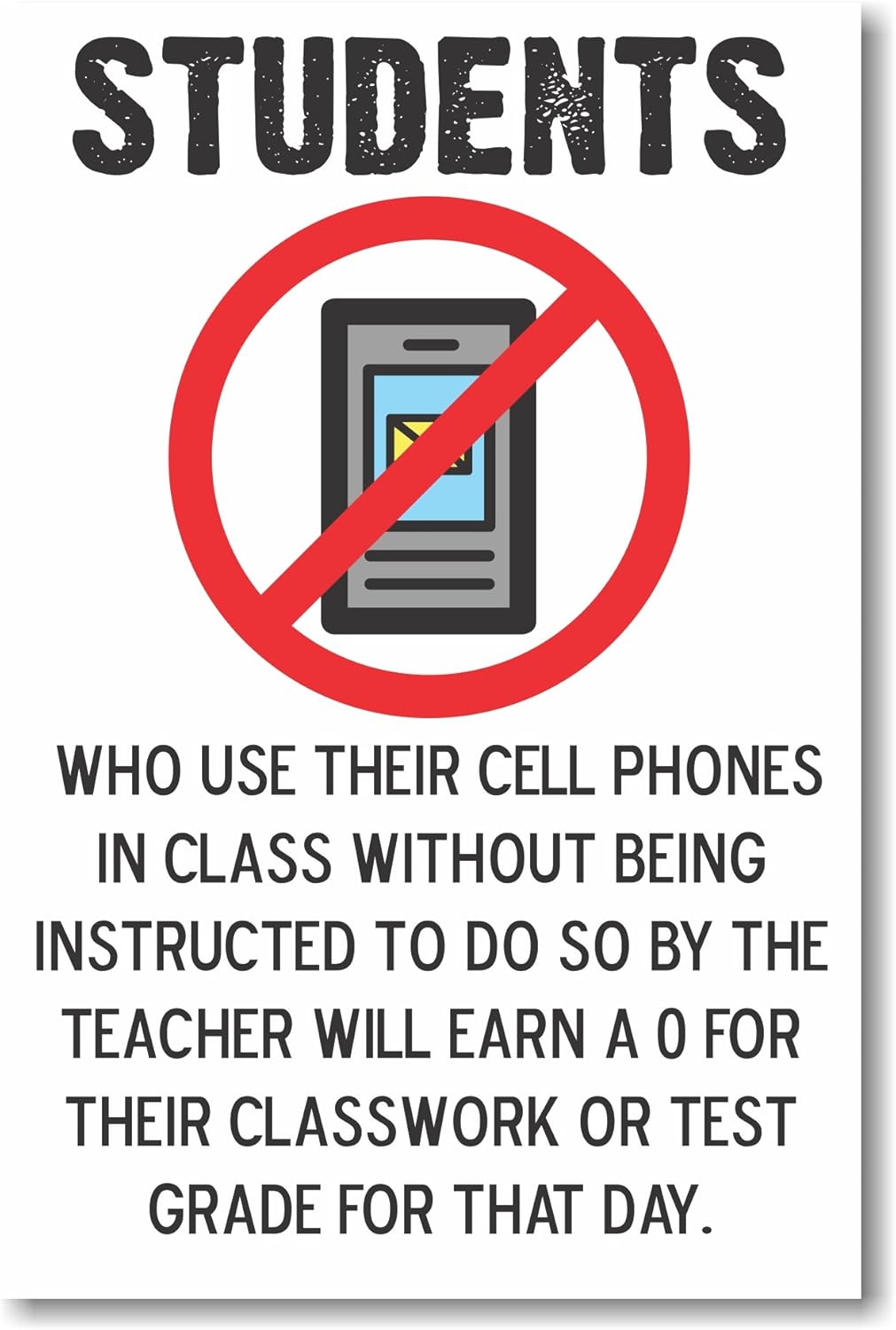 Students Who Use Their Cell Phones in Class NEW Classroom Rules Poster Office