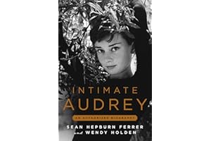 Intimate Audrey: An Authorized Biography
