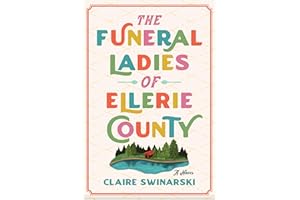 The Funeral Ladies of Ellerie County: A Multigenerational Inspirational Family Drama, Join Esther and Her Family on a Journey