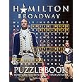 Hamilton Broadway Puzzle Book: Many Games For Relaxation And Stress Relieving With “Hamilton Broadway” - Trivia Questions, Crossword, Word Search, Word Scrambles, Missing Letters,..