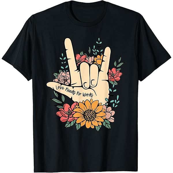 Amazon.com: I Love You. American Sign Language Gift T-Shirt