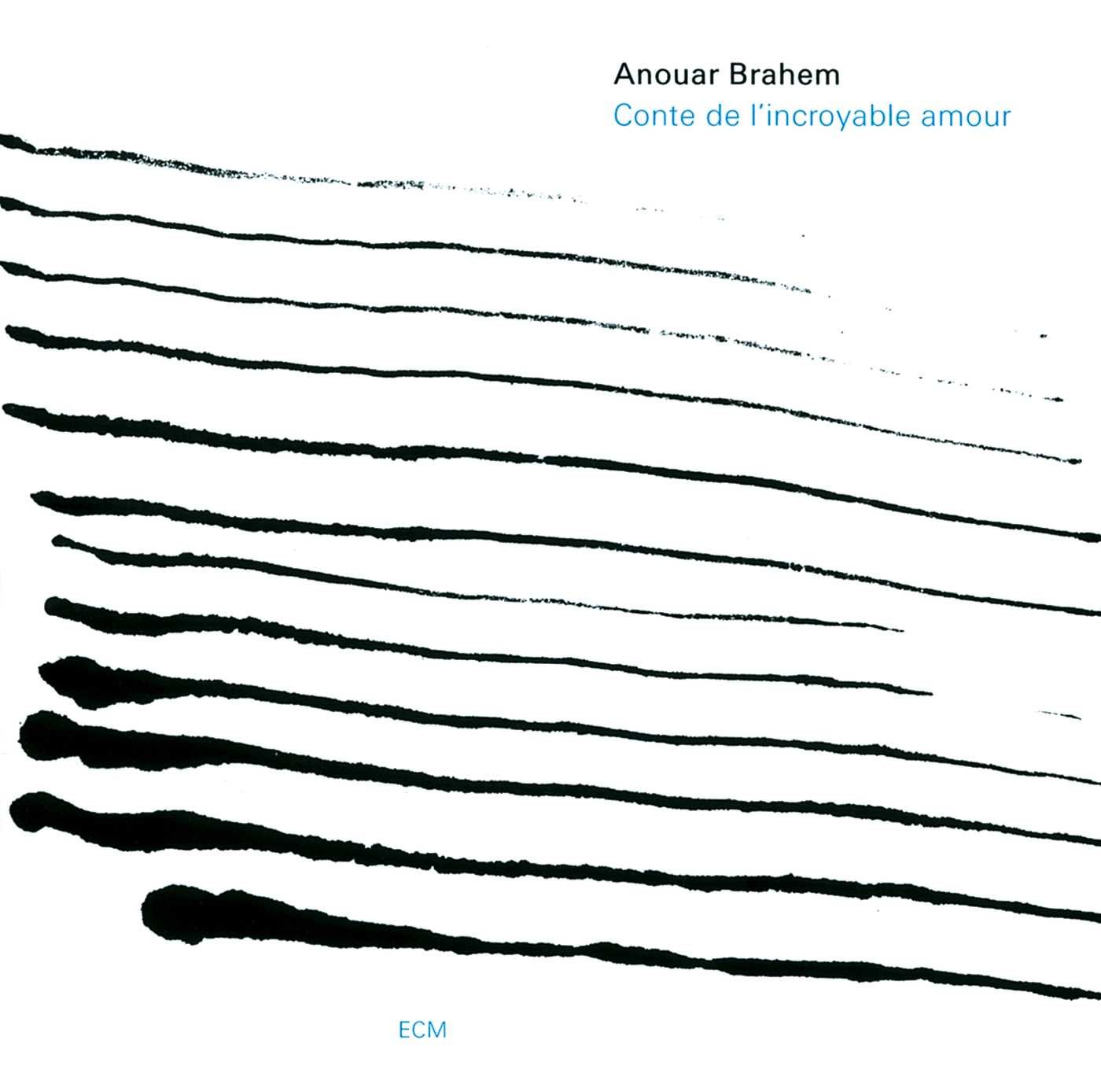 Anouar Brehem - ECM Touchstones: Conte de l'Incroyable Amour