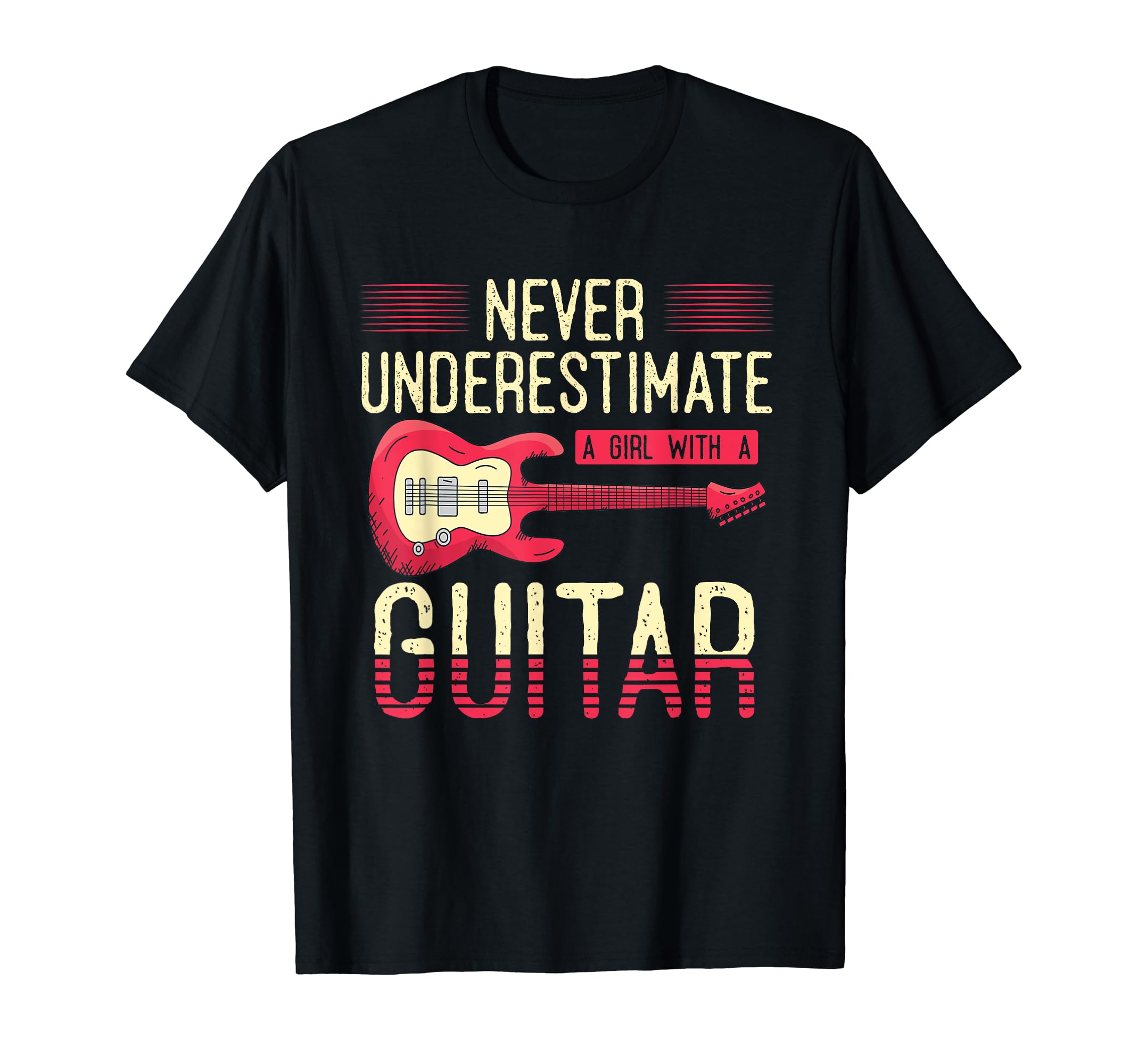 Never Underestimate A Girl With A Guitar, Guitar Player T-Shirt