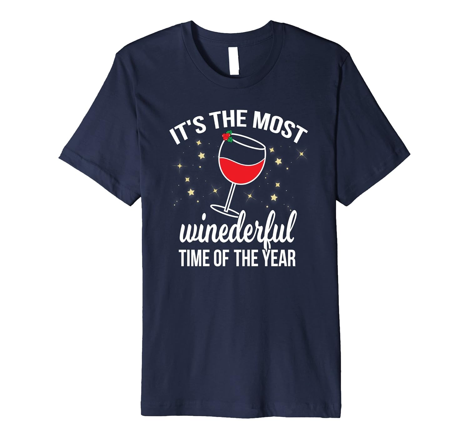 Most Winederful Time Of The Year Funny Wine Holiday T Shirt-ANZ