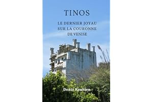 Tinos. Le dernier joyau sur la couronne de Venise