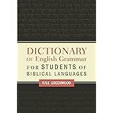 Dictionary of English Grammar for Students of Biblical Languages