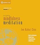 Guided Mindfulness Meditation Series 1: A Complete Guided Mindfulness Meditation Program from Jon Kabat-Zinn