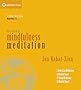 Guided Mindfulness Meditation: A Complete Guided Mindfulness Meditation Program from Jon Kabat-Zinn