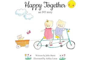Happy Together, an IVF story