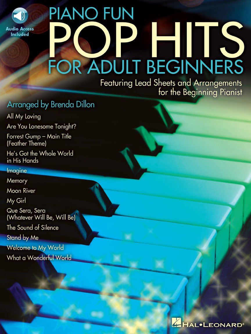 Piano Fun: Pop Hits for Adult Beginners, Featuring Lead Sheets and Arrangements for the Beginning Pianist (Includes Online Access Code)