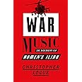 War Music: An Account of Homer's Iliad