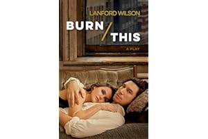 Burn This: A Play