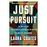Just Pursuit: A Black Prosecutor's Fight for Fairness