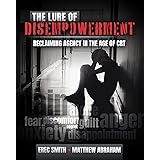 The Lure of Disempowerment: Reclaiming Agency in the Age of CRT