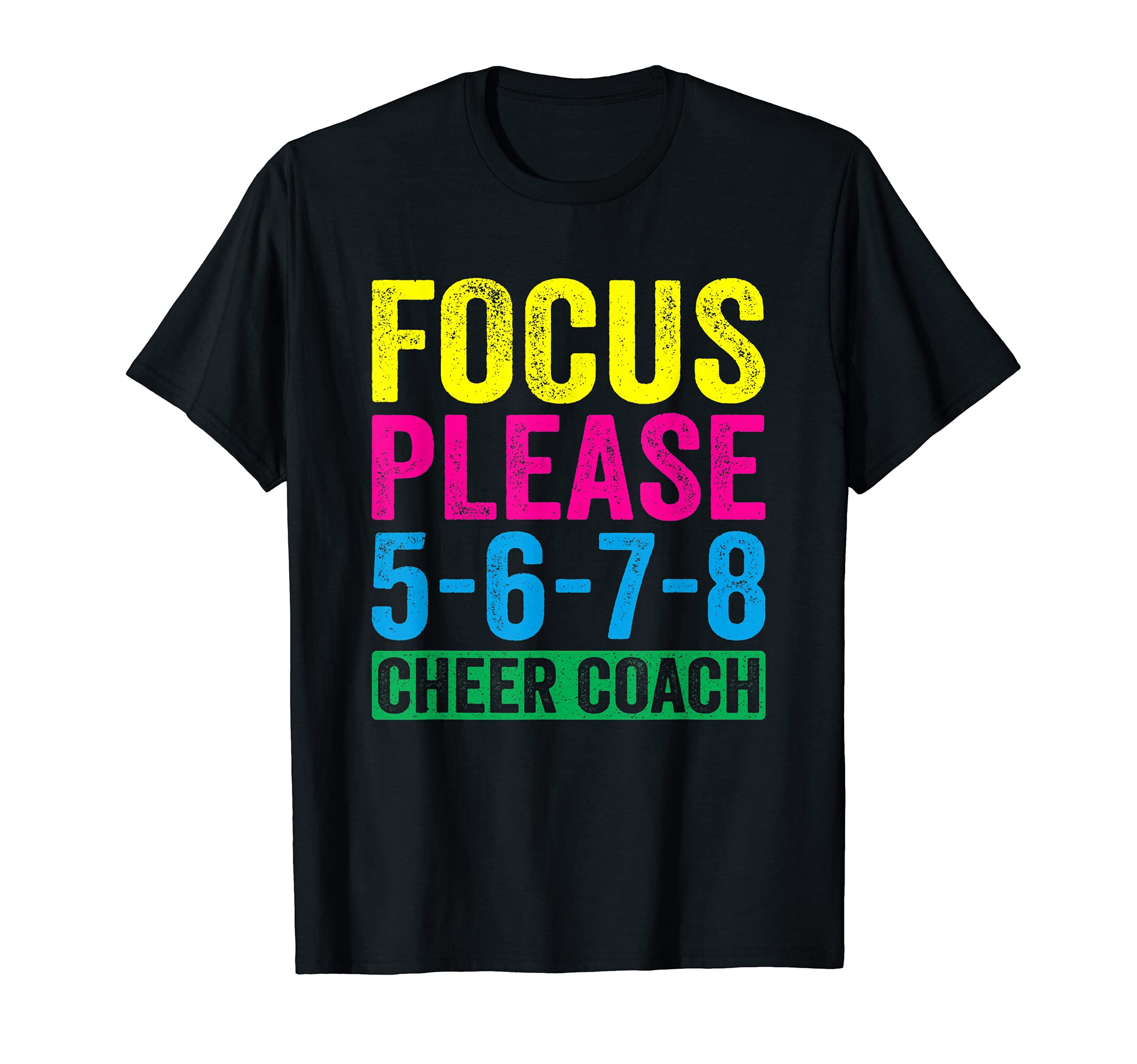 Focus Please 5678 Cheer Coach Cheerleading Cheerleader Squad T-Shirt