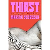 Thirst: A Novel