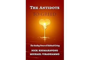 The Antidote to Greed: The Healing Power of Habitual Giving