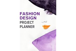 Fashion Design Project Planner: Fashion Trend Forecasting Planner for Fashion Designer, Professional and Beginner | Female Figure Template for Creating Your Fashion Design Portfolio