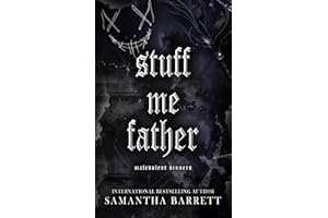 Stuff Me Father (Malevolent Sinners Book 4)