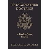 The Godfather Doctrine: A Foreign Policy Parable