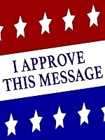 I Approve This Message