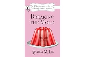 Breaking the Mold (A Two Broomsticks Gas & Grill Witch Cozy Mystery Book 13)
