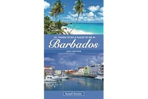 101 Things To Do and Places To See in Barbados