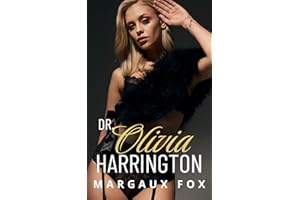 Dr. Olivia Harrington: A Lesbian/Sapphic Surgeon Romance (The Harrington Surgeons Series Book 4)