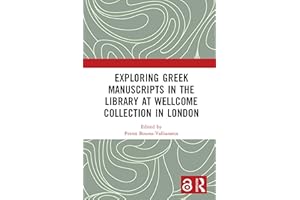 Exploring Greek Manuscripts in the Library at Wellcome Collection in London