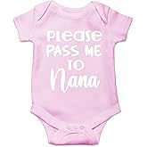 CBTwear Please Pass Me to Nana - Baby Clothes - Funny Newborn Bodysuit Outfits for Boys and Girls