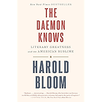 The Daemon Knows: Literary Greatness and the American Sublime book cover