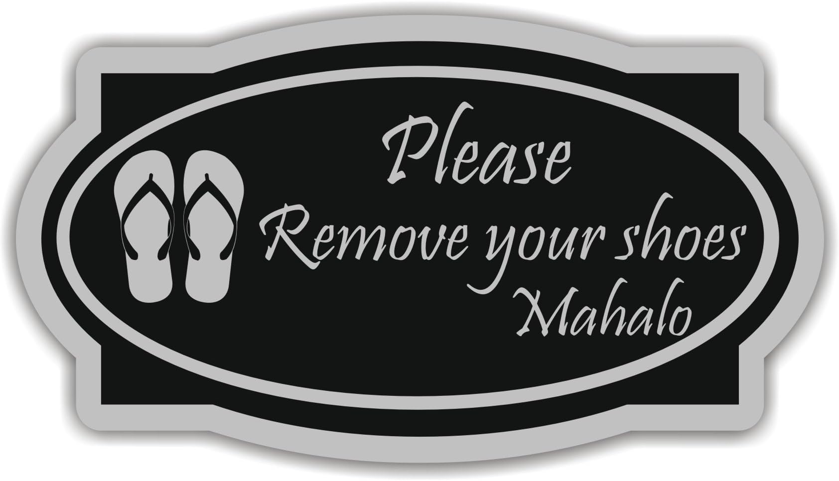 PLS Market Please Remove Shoes Sign Mahalo (3" x 6", Black with Silver)