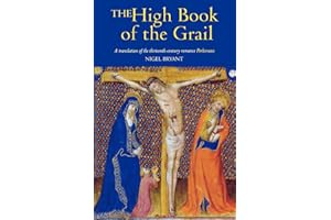 The High Book of the Grail: A translation of the thirteenth-century romance of Perlesvaus