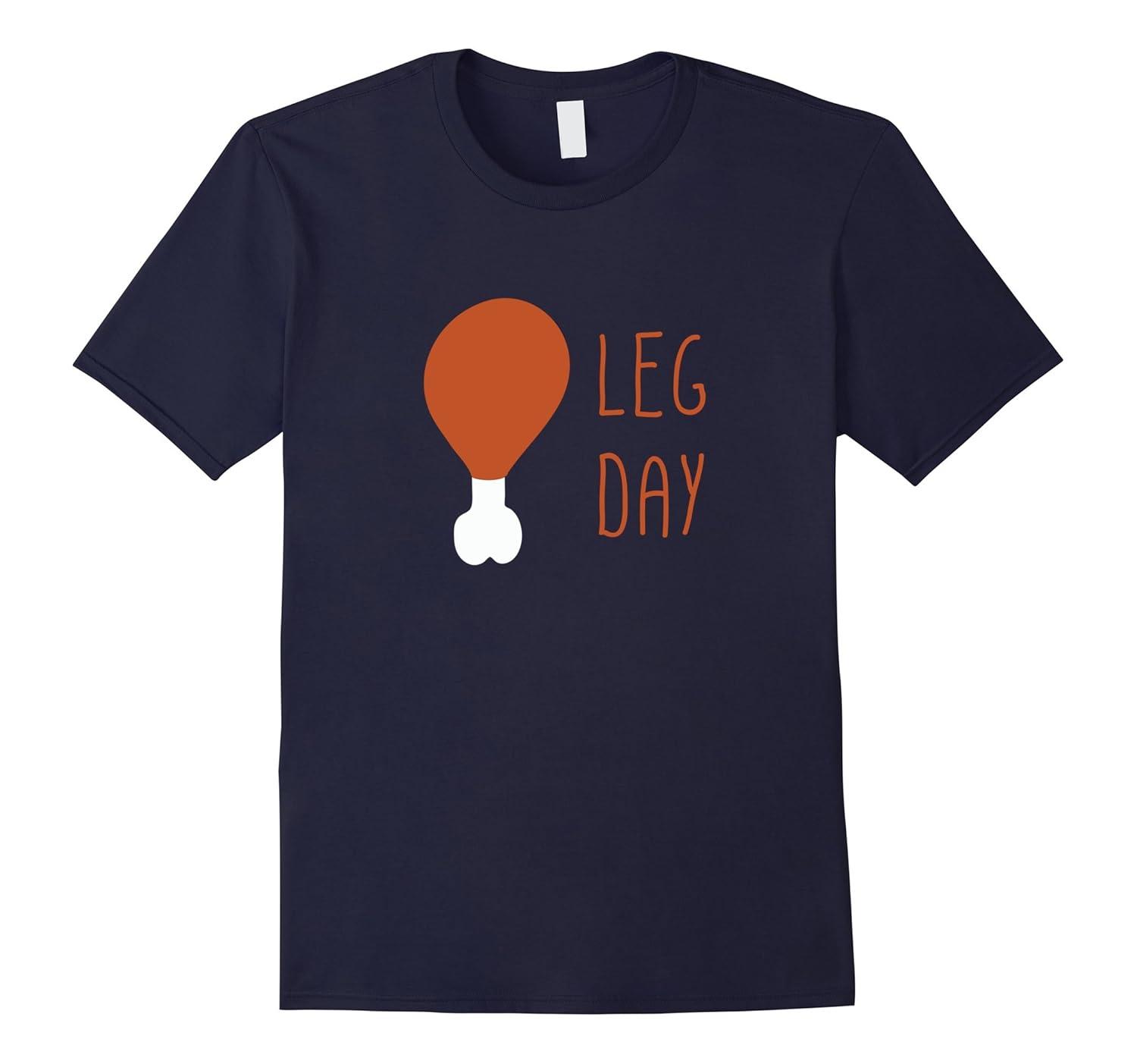 Leg Day, Thanksgiving Turkey Leg Tshirt-ANZ