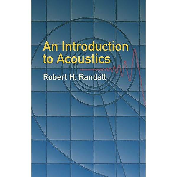 Acoustics: Sound Fields, Transducers and Vibration: Beranek, Leo