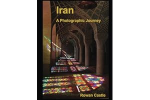Iran: A Photographic Journey