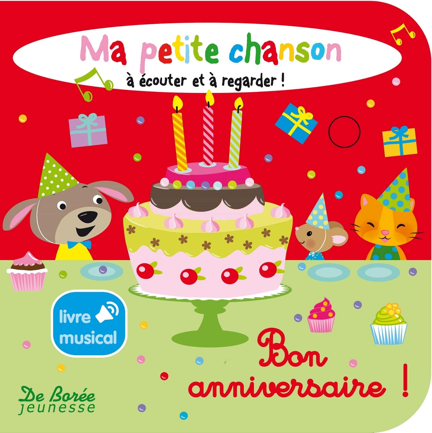 Bon Anniversaire Livre Musical De Boree Jeunesse French Edition Collectif Amazon Com Books