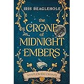 The Crone of Midnight Embers (Myrtlewood Crones)