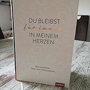 Du Bleibst Fur Immer In Meinem Herzen Mein Personliches Trauer Und Erinnerungsbuch Groh Erinnerungsalbum Amazon De Groh Joachim Bucher