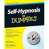 Self-Hypnosis For Dummies