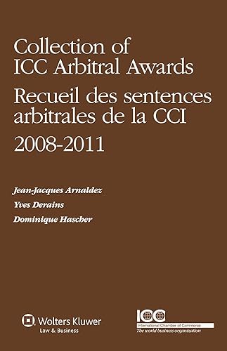 Download Collection of ICC Arbitral Awards 2008-2011 / Recueil des Sentences Arbitrales de la CCI 2008-2011 PDF