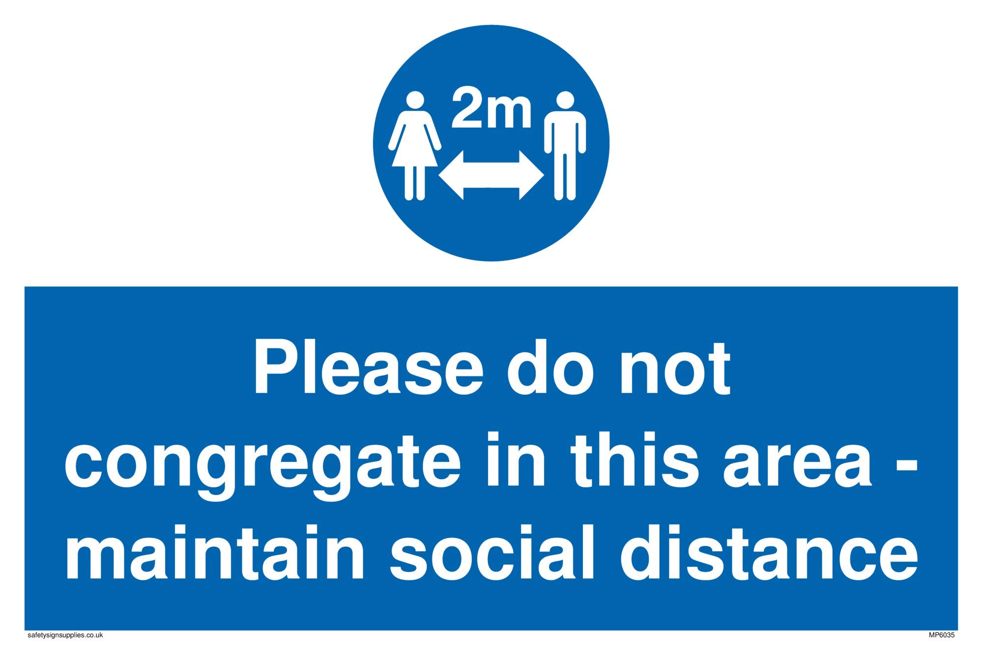 Please do not congregate in this area - maintain social distance