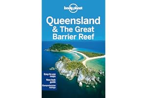 Lonely Planet Queensland & the Great Barrier Reef 7th Ed.: 7th Edition